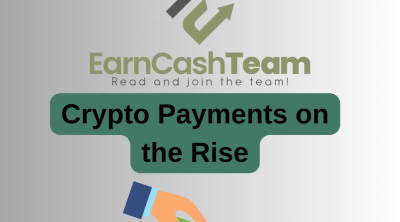 Crypto Payments on the Rise