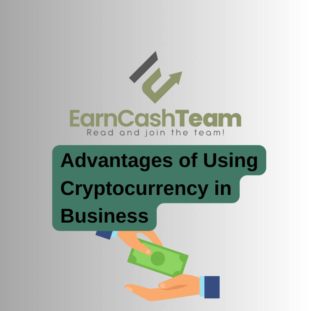 Advantages of Using Cryptocurrency in Business