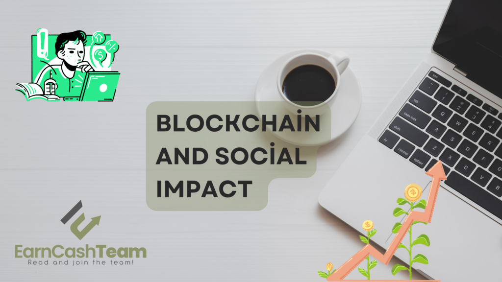Blockchain and Social Impact