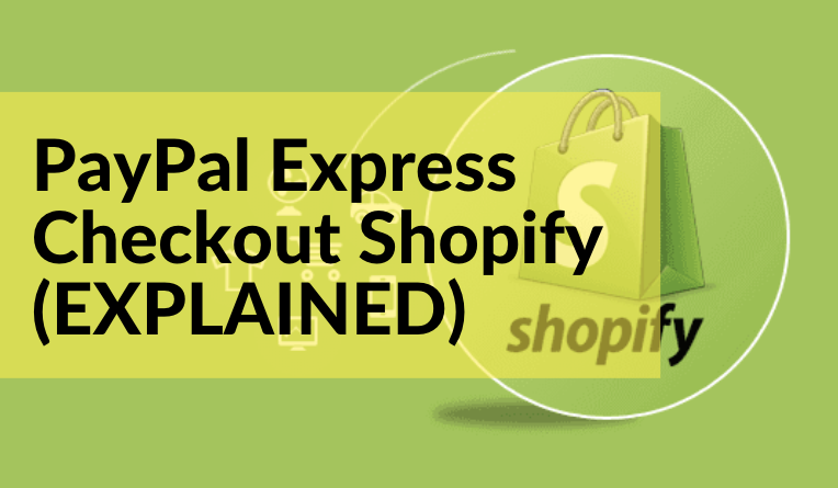 PayPal Express Checkout Shopify