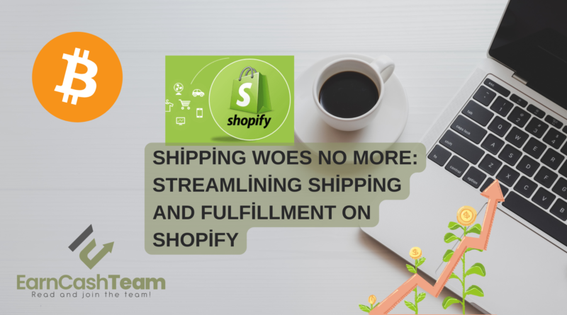 shipping and fulfillment on Shopify