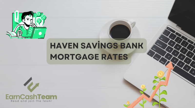 Haven Savings Bank Mortgage Rates
