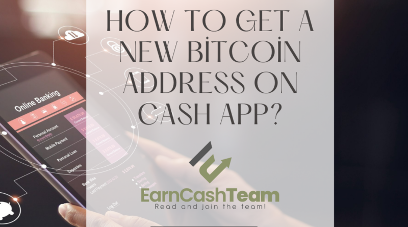 How to Get a New Bitcoin Address on Cash App