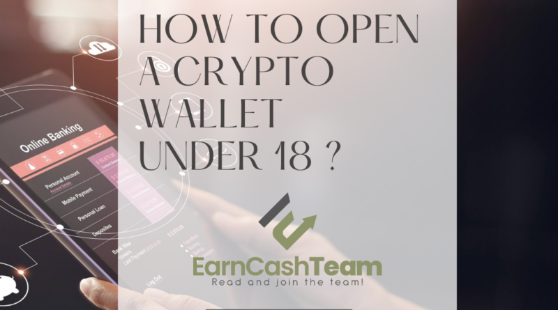 How to Open a Crypto Wallet Under 18