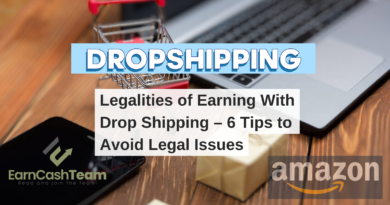 Legalities of Earning With Dropshipping – 6 Tips to Avoid Legal Issues