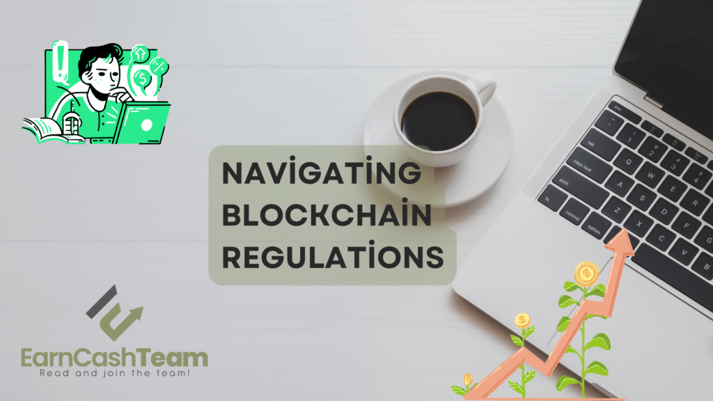 Navigating Blockchain Regulations
