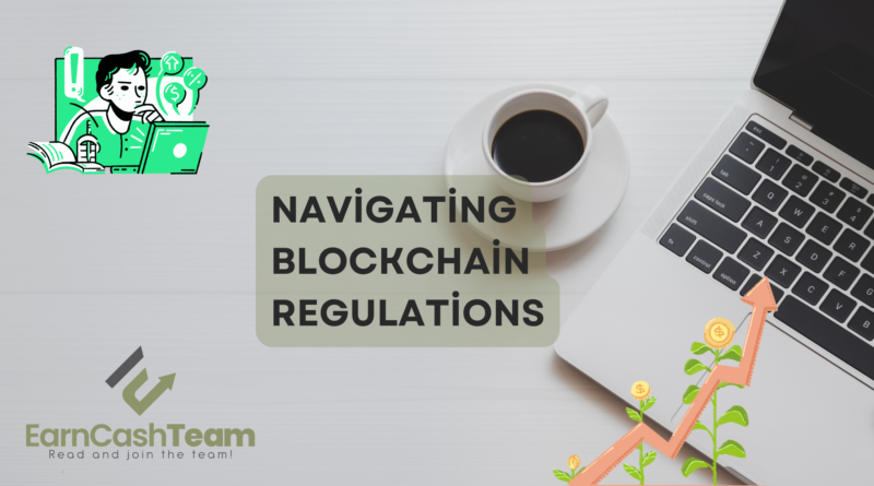 Navigating Blockchain Regulations