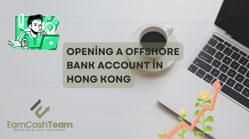 Opening a Offshore Bank Account in Hong Kong