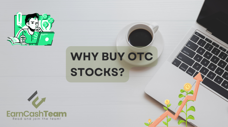 Why Buy OTC Stocks