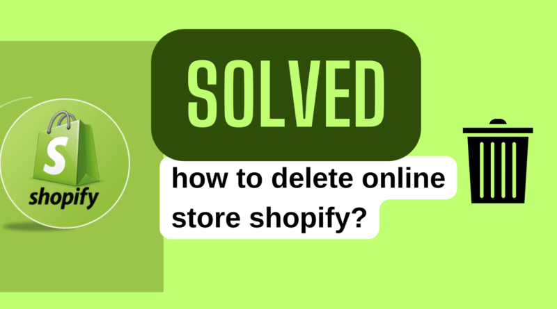 to delete online store shopify