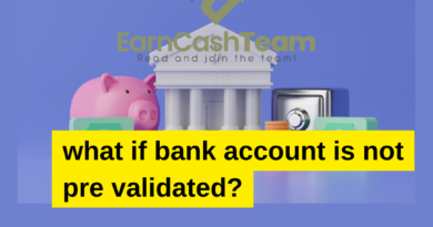 what if bank account is not pre validated