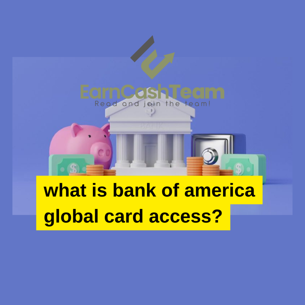 what is bank of america global card access