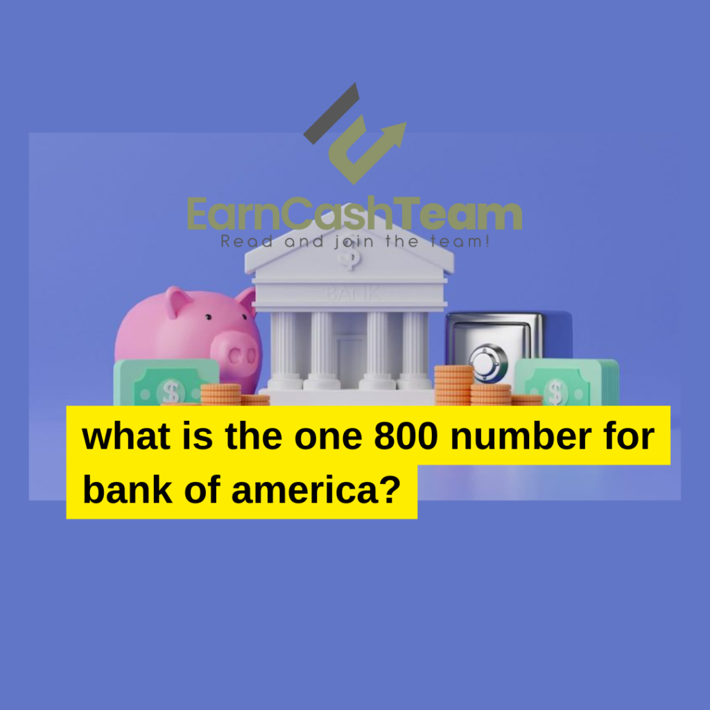 what is the one 800 number for bank of america 1