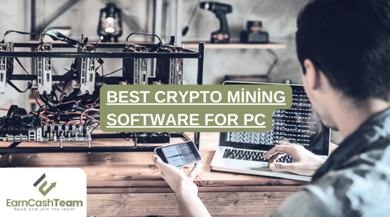 Best Crypto Mining Software For PC
