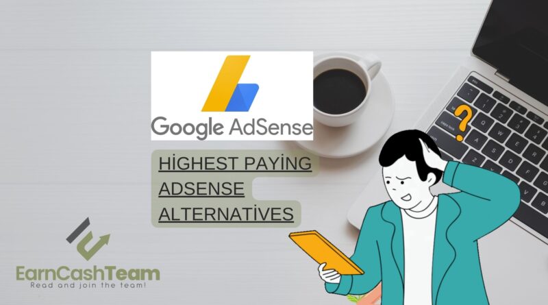 Highest Paying AdSense Alternatives