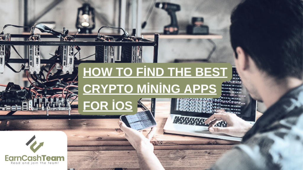 How to Find the Best Crypto Mining Apps For iOS