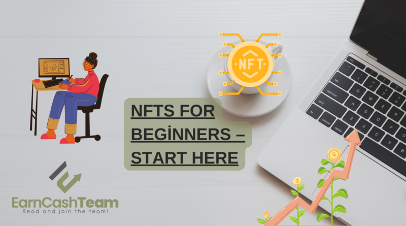 NFTs For Beginners – Start Here