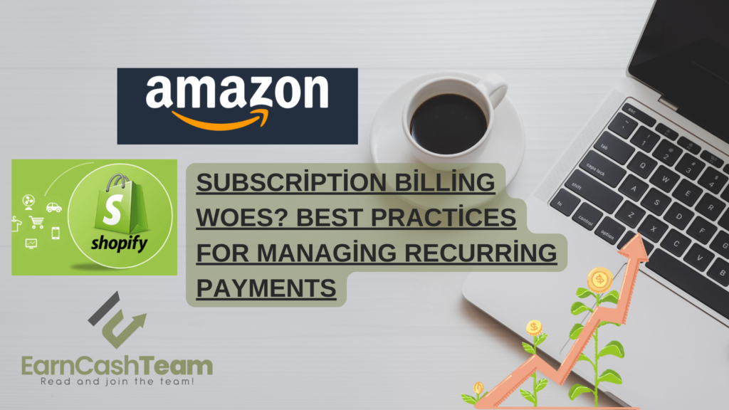 Subscription Billing Woes Best Practices for Managing Recurring Payments